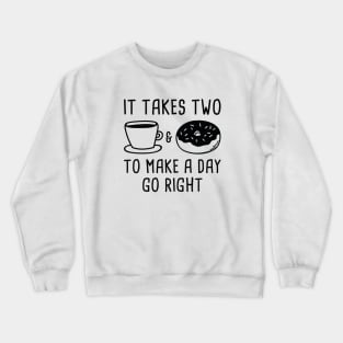 It Takes Two Crewneck Sweatshirt